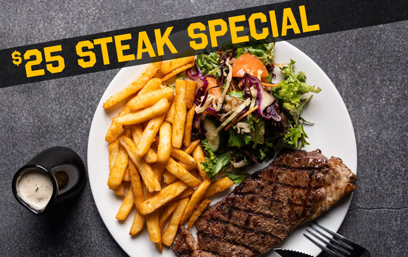 $25 STEAK SPECIAL